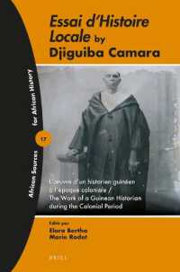 Essai d'histoire locale by Djiguiba Camara : L'œuvre d'un historien guinéen à l'époque coloniale / the Work of a Guinean Historian during the Colonial Period (African Sources for African History)