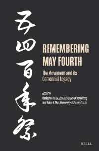 Remembering May Fourth : The Movement and its Centennial Legacy (Ideas, History, and Modern China)