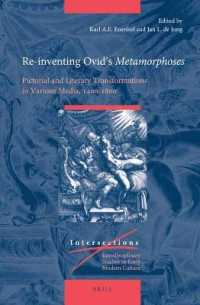 Re-inventing Ovid's Metamorphoses : Pictorial and Literary Transformations in Various Media, 1400-1800 (Intersections)