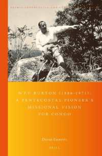 W.F.P. Burton (1886-1971): a Pentecostal Pioneer's Missional Vision for Congo (Global Pentecostal and Charismatic Studies)