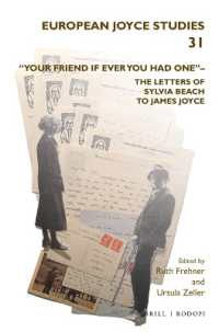 'Your friend if ever you had one'- the Letters of Sylvia Beach to James Joyce (European Joyce Studies)