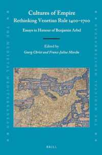Cultures of Empire: Rethinking Venetian Rule, 1400-1700 : Essays in Honour of Benjamin Arbel (Medieval Mediterranean)