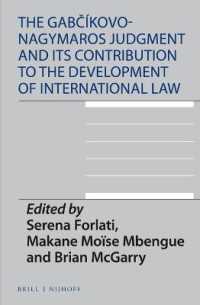 The Gabčíkovo-Nagymaros Judgment and Its Contribution to the Development of International Law (International Environmental Law)