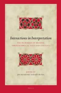 Interactions in Interpretation : The Pilgrimage of Meaning through Biblical Texts and Contexts (Biblical Interpretation Series)