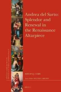 Andrea del Sarto: Splendor and Renewal in the Renaissance Altarpiece (Brill's Studies in Intellectual History / Brill's Studies on Art, Art History, and Intellectual History)
