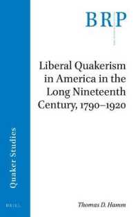 Liberal Quakerism in America in the Long Nineteenth Century, 1790-1920 (Brill Research Perspectives in Humanities and Social Sciences / Brill Research Perspectives in Quaker Studies)