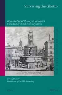 Surviving the Ghetto : Toward a Social History of the Jewish Community in 16th-Century Rome (Studies in Jewish History and Culture)