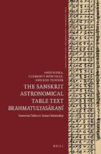 The Sanskrit Astronomical Table Text Brahmatulyasāraṇī : Numerical tables in textual scholarship (Time, Astronomy, and Calendars)