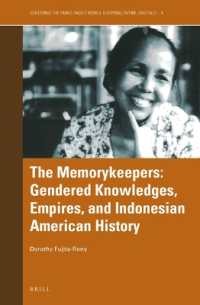トランスパシフィック世界をジェンダー化する　第４巻：在米トバ・バタック女性たちの回想<br>The Memorykeepers: Gendered Knowledges, Empires, and Indonesian American History (Gendering the Trans-pacific World)