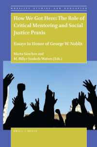 How We Got Here: the Role of Critical Mentoring and Social Justice Praxis : Essays in Honor of George W. Noblit (Mobility Studies and Education)