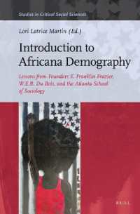 Introduction to Africana Demography : Lessons from Founders E. Franklin Frazier, W.E.B. Du Bois, and the Atlanta School of Sociology (Studies in Critical Social Sciences)