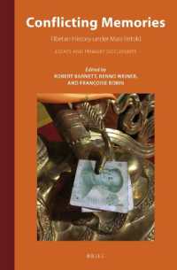 Conflicting Memories : Tibetan History under Mao Retold (Inner Asia Book)