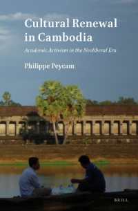 Cultural Renewal in Cambodia : Academic Activism in the Neoliberal Era