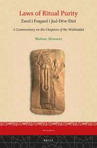 Laws of Ritual Purity : Zand ī Fragard ī Jud-Dēw-Dād (A Commentary on the Chapters of the Widēwdād) (Iran Studies)