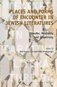 Places and Forms of Encounter in Jewish Literatures : Transfer, Mediality and Situativity (Textxet: Studies in Comparative Literature)