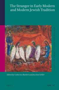 The Stranger in Early Modern and Modern Jewish Tradition (Studies in Jewish History and Culture)