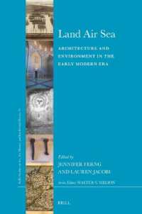 Land Air Sea : Architecture and Environment in the Early Modern Era (Brill's Studies on Art, Art History, and Intellectual History)