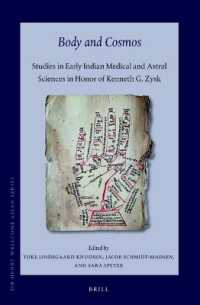 Body and Cosmos : Studies in Early Indian Medical and Astral Sciences in Honor of Kenneth G. Zysk (Sir Henry Wellcome Asian)