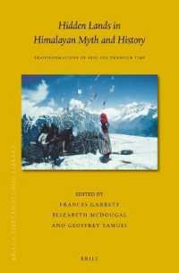 Hidden Lands in Himalayan Myth and History : Transformations of sbas yul through Time (Brill's Tibetan Studies Library)