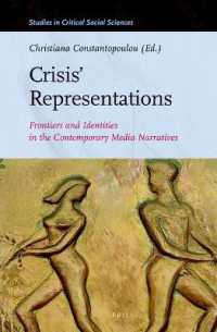 Crisis' Representations: Frontiers and Identities in the Contemporary Media Narratives (Studies in Critical Social Sciences)
