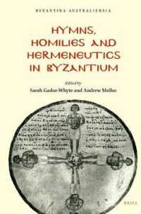 Hymns, Homilies and Hermeneutics in Byzantium (Byzantina Australiensia)