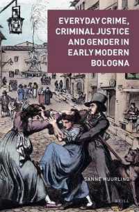 Everyday Crime, Criminal Justice and Gender in Early Modern Bologna (Crime and City in History)