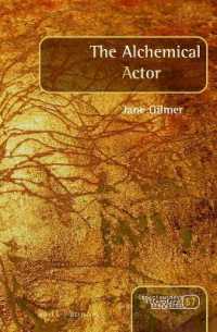 The Alchemical Actor (Consciousness, Literature and the Arts)