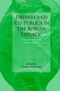 Libertas and Res Publica in the Roman Republic : Ideas of Freedom and Roman Politics (Impact of Empire)