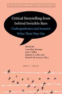 Critical Storytelling from behind Invisible Bars : Undergraduates and Inmates Write Their Way Out (Critical Storytelling)