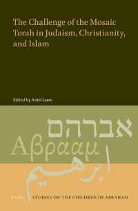 The Challenge of the Mosaic Torah in Judaism, Christianity, and Islam (Studies on the Children of Abraham)