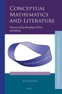 Conceptual Mathematics and Literature : Toward a Deep Reading of Texts and Minds (Studies in Mathematics in the Arts and Humanities)