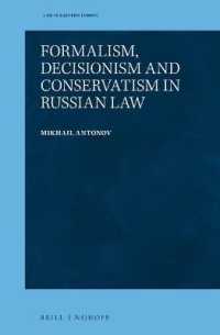 ロシア法にみる形式主義・決断主義・保守主義<br>Formalism, Decisionism and Conservatism in Russian Law (Law in Eastern Europe)