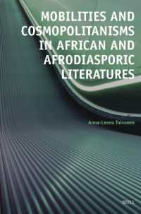 Mobilities and Cosmopolitanisms in African and Afrodiasporic Literatures (Textxet: Studies in Comparative Literature)