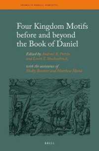 Four Kingdom Motifs before and beyond the Book of Daniel (Themes in Biblical Narrative)
