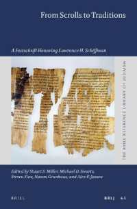 From Scrolls to Traditions : A Festschrift Honoring Lawrence H. Schiffman (Brill Reference Library of Judaism)