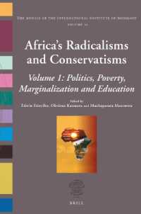Africa's Radicalisms and Conservatisms : Volume I: Politics, Poverty, Marginalization and Education (Annals of the International Institute of Sociology)