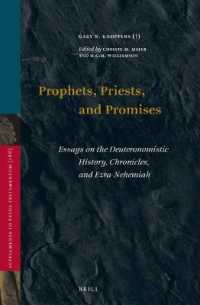 Prophets, Priests, and Promises : Essays on the Deuteronomistic History, Chronicles, and Ezra-Nehemiah (Vetus Testamentum, Supplements)