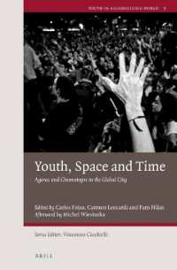 Youth, Space and Time : Agoras and Chronotopes in the Global City (Youth in a Globalizing World)