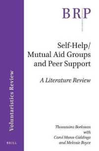 Self-Help/Mutual Aid Groups and Peer Support : A Literature Review (Brill Research Perspectives in Humanities and Social Sciences / Voluntaristics Review)