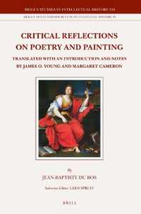 Critical Reflections on Poetry and Painting (2 vols.) : Translated with an Introduction and Notes by James O. Young and Margaret Cameron (Brill's Studies in Intellectual History / Brill's Texts and Sources in Intellectual History)