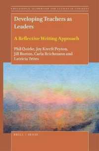 Developing Teachers as Leaders : A Reflective Writing Approach (Educational Leadership and Leaders in Contexts)