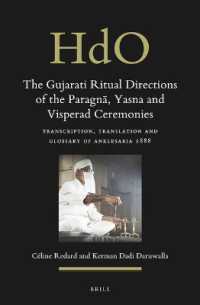 The Gujarati Ritual Directions of the Paragnā, Yasna and Visperad Ceremonies : Transcription, Translation and Glossary of Anklesaria 1888 (Handbook of Oriental Studies. Section 2 South Asia / Corpus Avesticum)