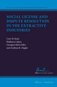 Social License and Dispute Resolution in the Extractive Industries (International and Comparative Business Law and Public Policy)