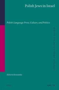 Polish Jews in Israel : Polish-Language Press, Culture, and Politics (Studies in Jewish History and Culture)