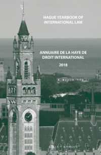 Hague Yearbook of International Law / Annuaire de La Haye de Droit International, Vol. 31 (2018) (Hague Yearbook of International Law / Annuaire de La Haye de Droit International)