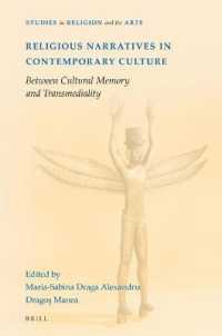 Religious Narratives in Contemporary Culture : Between Cultural Memory and Transmediality (Studies in Religion and the Arts)