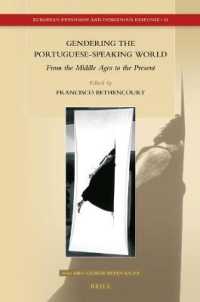Gendering the Portuguese-Speaking World : From the Middle Ages to the Present (European Expansion and Indigenous Response)