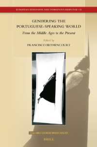 Gendering the Portuguese-Speaking World : From the Middle Ages to the Present (European Expansion and Indigenous Response)