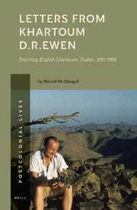 Letters from Khartoum. D.R. Ewen : Teaching English Literature, Sudan, 1951-1965 (Postcolonial Lives)