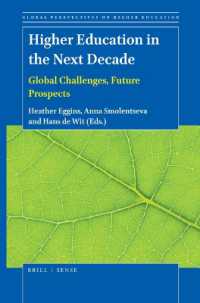 Higher Education in the Next Decade : Global Challenges, Future Prospects (Global Perspectives on Higher Education)